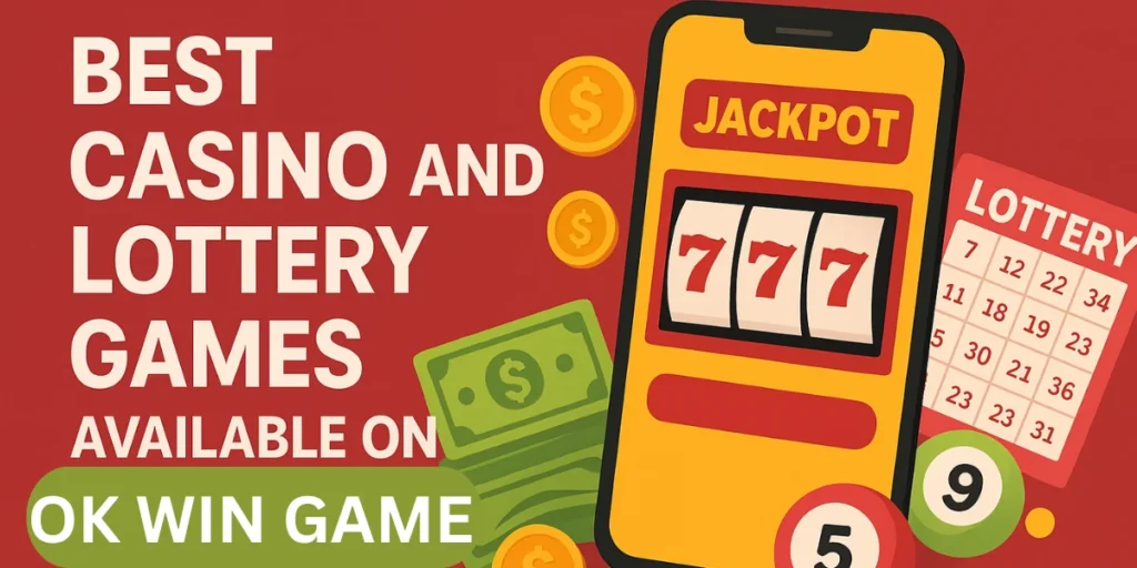 Best Casino and Lottery Games Available