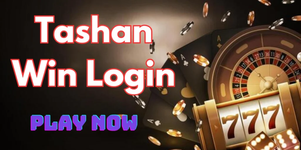 Tashan Win Login